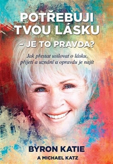 Levně Potřebuji tvou lásku - Je to pravda? - Mabel Katz