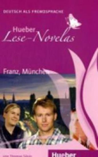 Levně Hueber Lese-Novelas (A1): Franz, München, Leseheft - Thomas Silvin