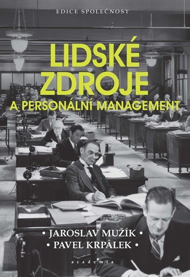 Lidské zdroje a personální management - Pavel Krpálek