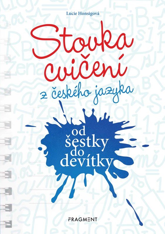 Stovka cvičení z českého jazyka od šestky do devítky, 5. vydání - Lucie Honsigová