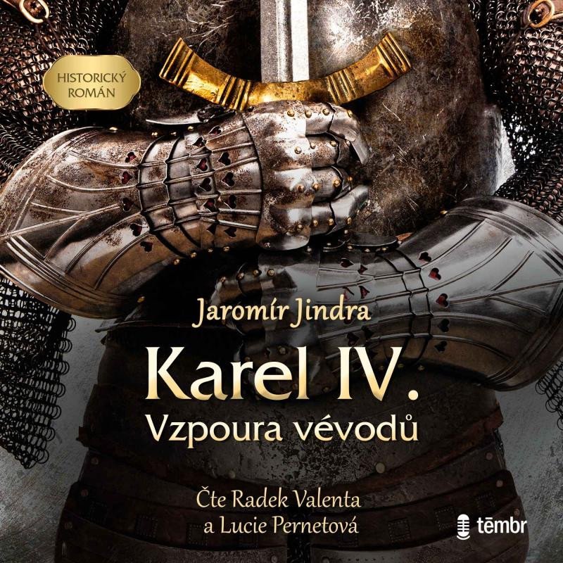 Karel IV. – Vzpoura vévodů - audioknihovna - Jaromír Jindra