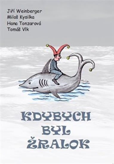 Levně Kdybych byl žralok - Jiří Weinberger