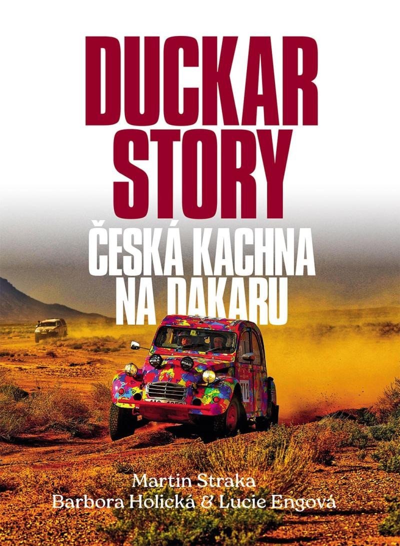 Levně Duckar Story - Česká kachna na Dakaru - Martin Straka