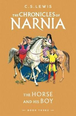 Levně The Horse and His Boy (The Chronicles of Narnia, Book 3) - C. S. Lewis