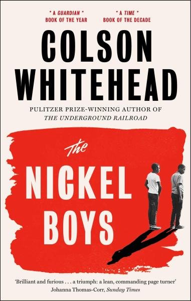 Levně The Nickel Boys : Winner of the Pulitzer Prize for Fiction 2020 - Colson Whitehead