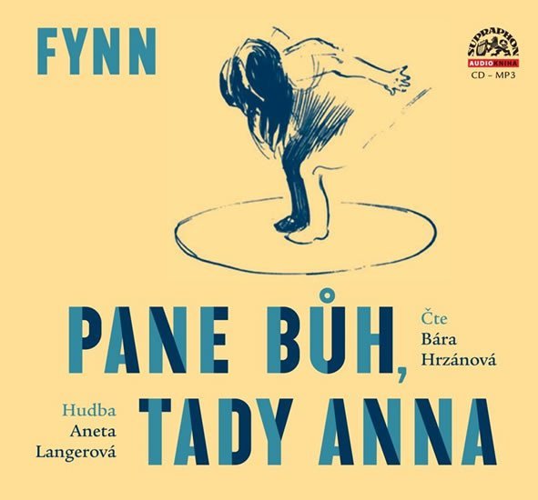 Levně Fynn: Pane Bůh, tady Anna - CDmp3 (Čte Bára Hrzánová) - Fynn