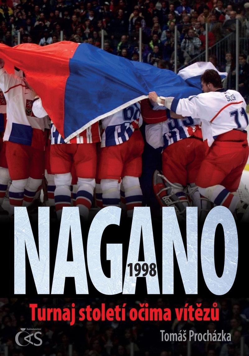 Levně Nagano 1998 - Turnaj století očima vítězů - Tomáš Procházka