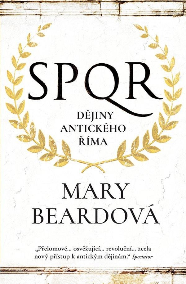 Levně SPQR Dějiny antického Říma - Mary Beardová