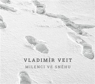 Levně Milenci ve sněhu - CD - Vladimír Veit