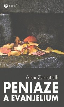 Levně Peniaze a evanjelium - Alex Zanotelli