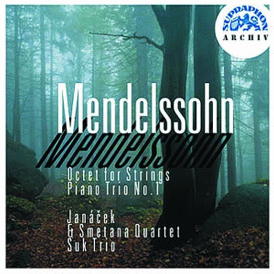 Oktet pro smyčce, klavírní tria - CD - Felix Mendelssohn-Bartholdy
