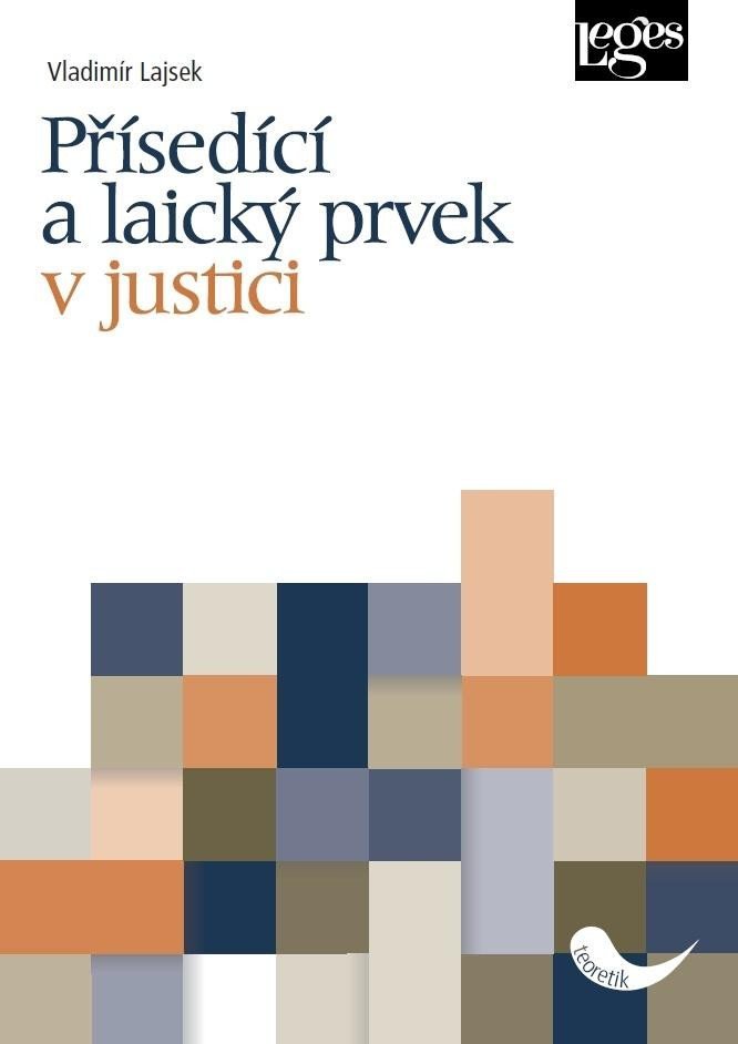 Levně Přísedící a laický prvek v justici - Vladimír Lajsek