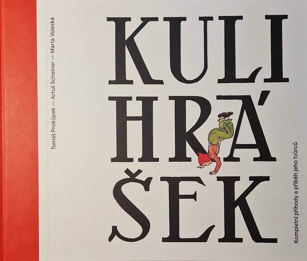 Levně Kulihrášek - Kompletní příhody a příběh jeho tvůrců - Tomáš Prokůpek