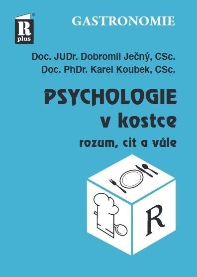 Psychologie v kostce (rozum, cit a vůle), 2. vydání - Dobromil Ječný