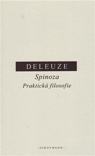Levně Spinoza - Praktická filosofie - Gilles Deleuze