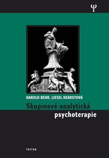 Levně Skupinově-analytická psychoterapie - Harold Behr