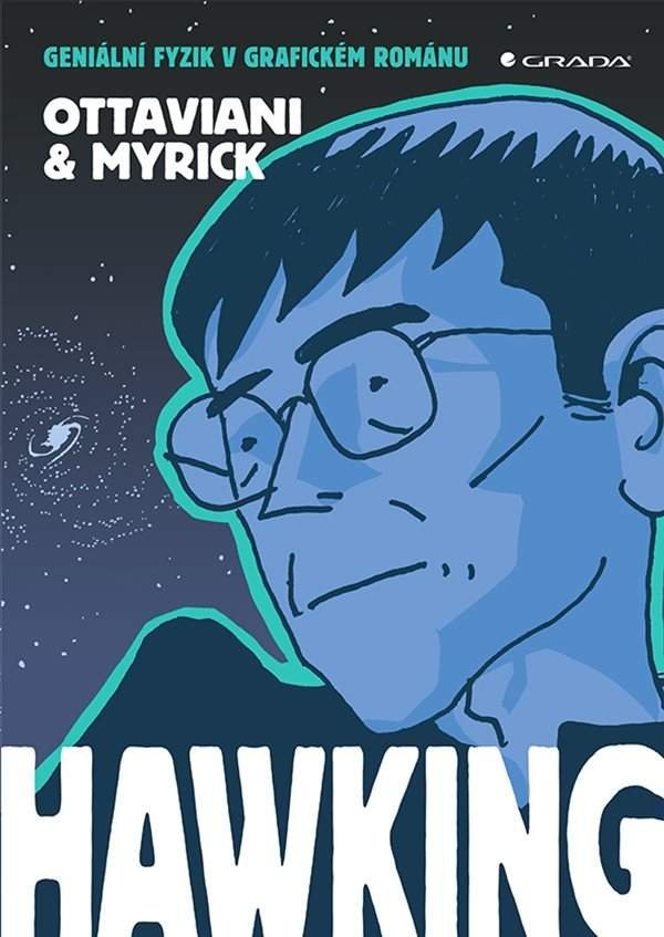 Levně Hawking - Geniální fyzik v grafickém románu - Jim Ottaviani