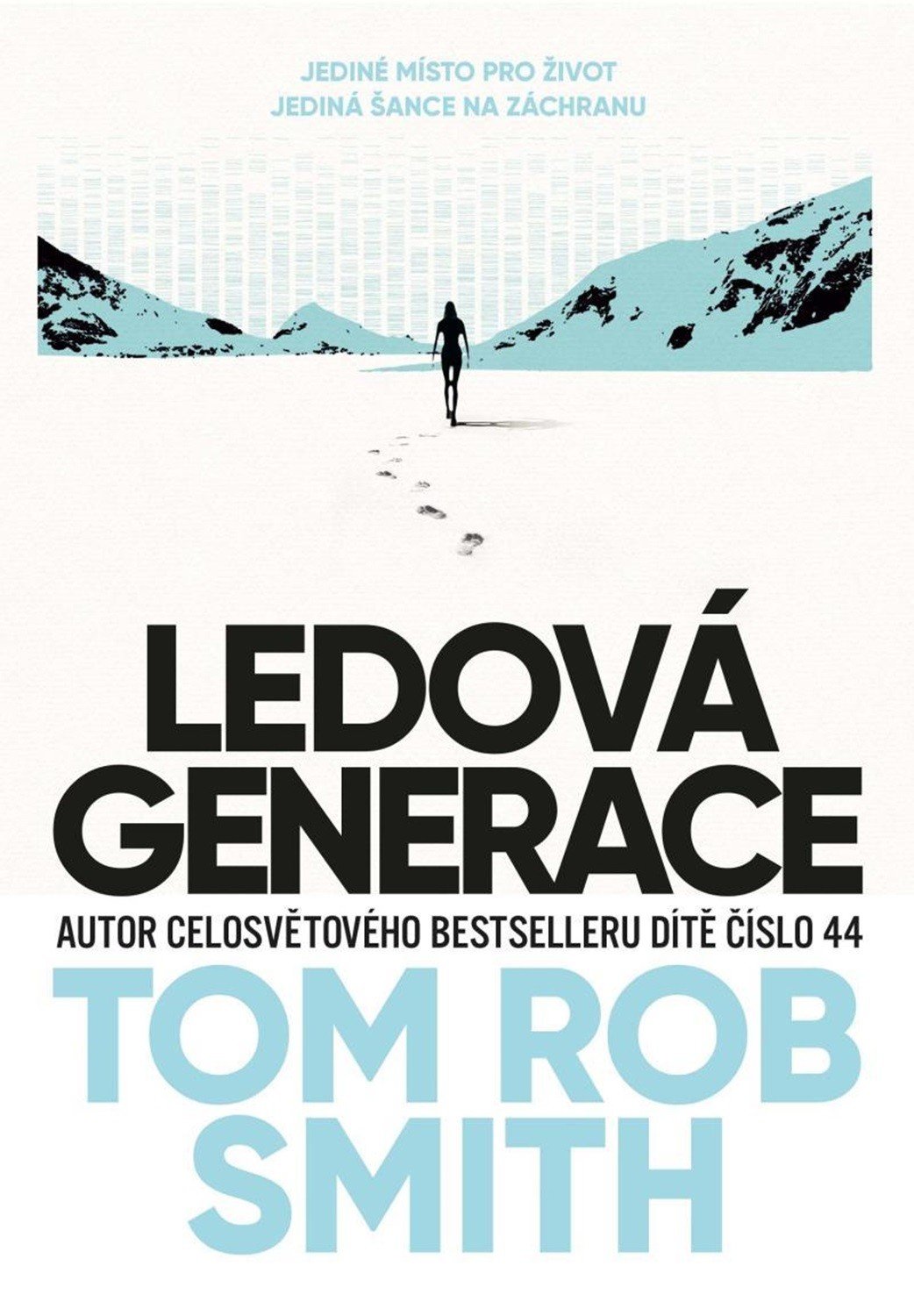 Levně Ledová generace - Tom Rob Smith