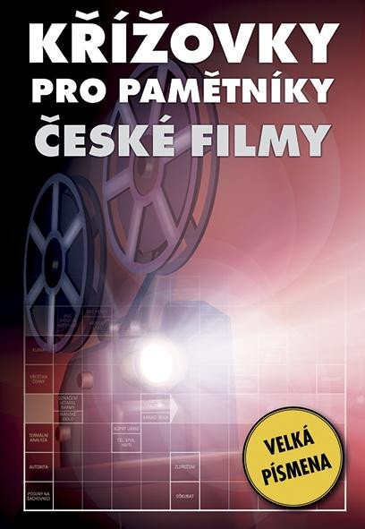 Levně Křížovky pro pamětníky - České filmy, 1. vydání - Kolektiv