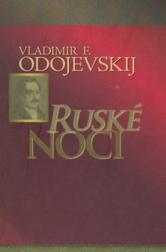 Ruské noci - Vladimir Fjodorovič Odojevskij