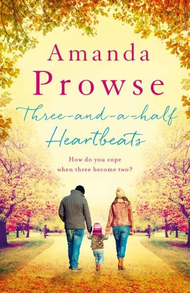 Levně Three-and-a-Half Heartbeats - Amanda Prowse