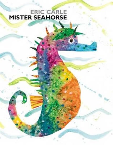 Levně Mister Seahorse - Eric Carle