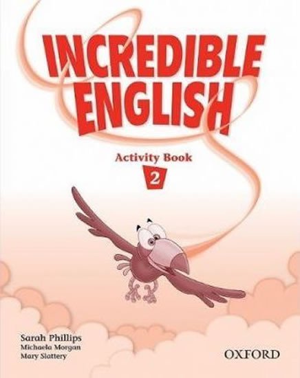 Levně Incredible English 2: Activity Book - Tom Hutchinson