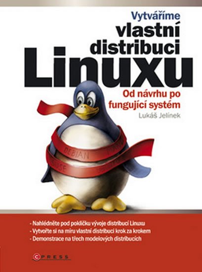 Levně Vytváříme vlastní distribuci Linuxu - Lukáš Jelínek