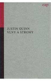 Levně Vlny a stromy - Justin Quinn