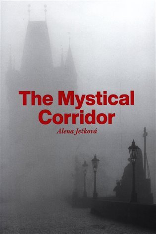 Levně The Mystical Corridor - Alena Ježková