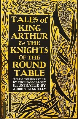 Levně Tales of King Arthur &amp; The Knights of the Round Table - Thomas Malory