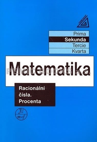 Matematika pro nižší ročníky víceletých gymnázií - Racionální čísla a procenta, 1. vydání - Jiří Herman