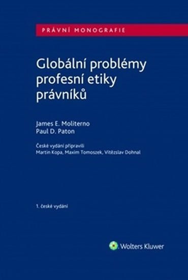Levně Globální problémy profesní etiky právníků - James E. Moliterno