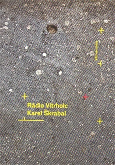 Levně Rádio Vítrholc - Karel Škrabal