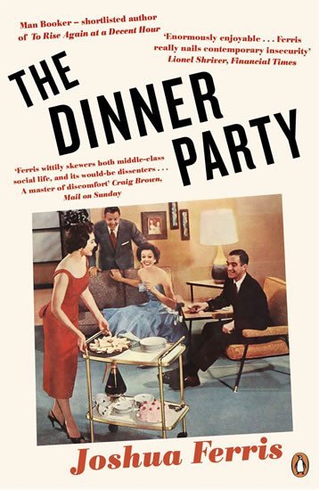 Levně The Dinner Party - Joshua Ferris