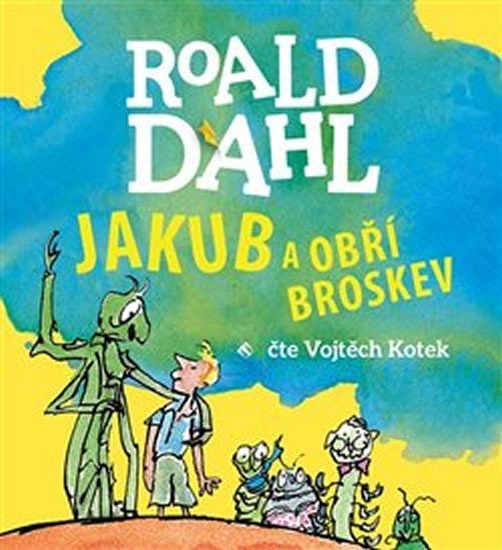 Jakub a obří broskev - CDmp3 (Čte Vojta Kotek) - Roald Dahl