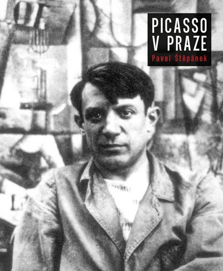 Levně Picasso v Praze - Pavel Štěpánek