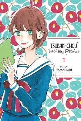 Levně Tsubaki-chou Lonely Planet 1 - Mika Yamamori