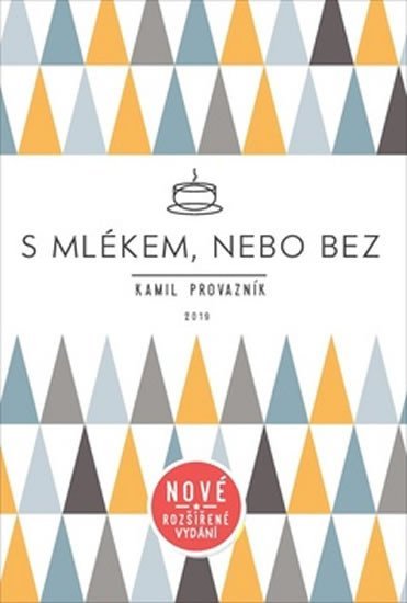 Levně S mlékem, nebo bez aneb Jak jsme otevřeli kavárnu tam, kde to nikdo nečekal - Kamil Provazník