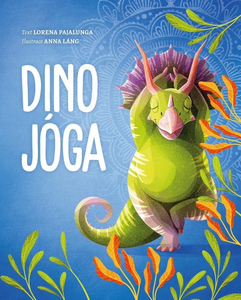 Levně Dino jóga - Lorena V. Pajalunga