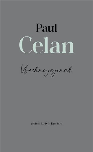 Levně Všechno je jinak - Paul Celan