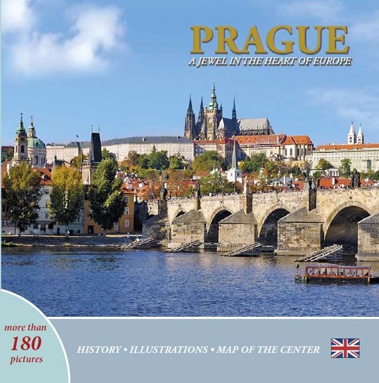 Levně Prague: A Jewel in the Heart of Europe (anglicky) - Ivan Henn