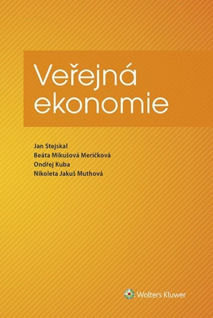 Levně Veřejná ekonomie - Jan Stejskal; Beáta Mikušová Meričková; Ondřej Kuba; Nikoleta Jakuš Muthová