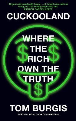 Levně Cuckooland: Where the Rich Own the Truth - Tom Burgis