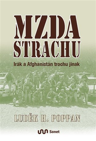 Levně Mzda strachu - Irák a Afghanistán očima kontraktora - Luděk H. Poppan