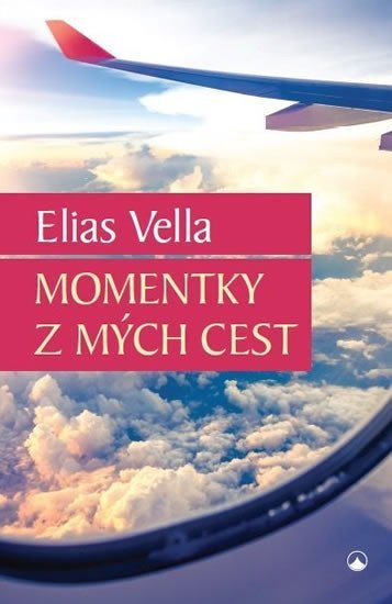 Levně Momentky z mých cest - Elias Vella