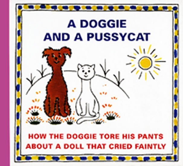 Levně A Doggie and a Pussyca - How the Doggie tore his pants about a doll that crieed faintly - Josef Čapek