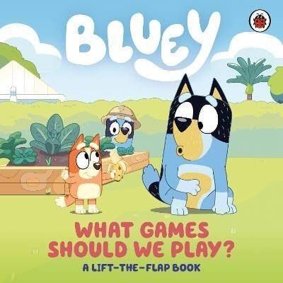 Levně Bluey: What Games Should We Play?: A Lift-the-Flap Book