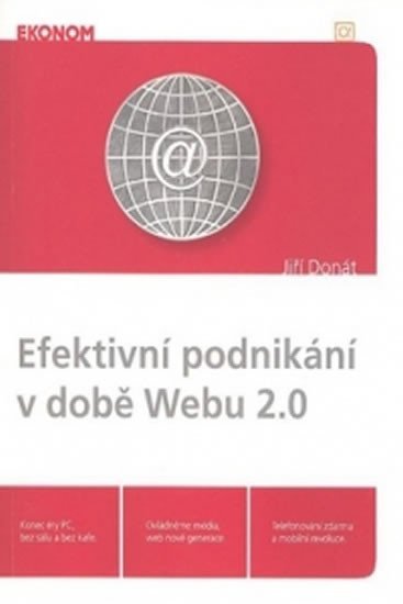 Efektivní podnikání v době Webu 2.0 - Jiří Donát