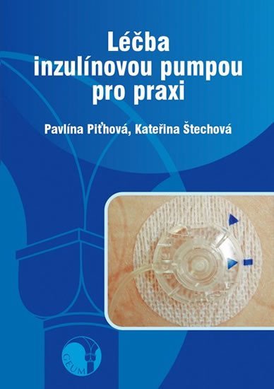 Levně Léčba inzulínovou pumpou pro praxi - Pavlína Piťhová